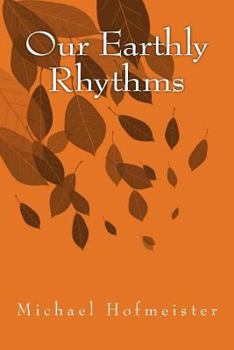 Paperback Our Earthly Rhythms Book