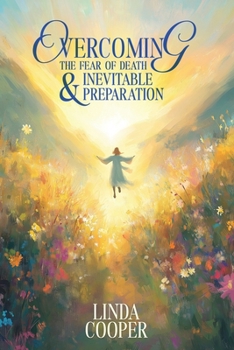 Paperback Overcoming the Fear of Death & Inevitable Preparation Book
