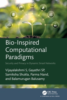 Bio-Inspired Computational Paradigms: Security and Privacy in Dynamic Smart Networks