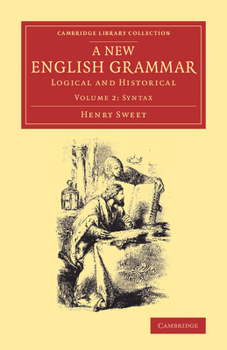 Paperback A New English Grammar: Logical and Historical Book