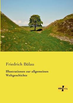 Paperback Illustrationen zur allgemeinen Weltgeschichte [German] Book
