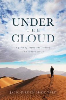 Paperback Under the Cloud: A Place of Safety and Security in a Chaotic World Book