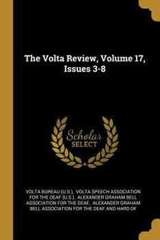 Paperback The Volta Review, Volume 17, Issues 3-8 Book