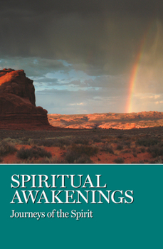 Paperback Spiritual Awakenings: Journeys of the Spirit Book