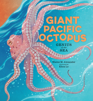 Giant Pacific Octopus: Genius of the Sea (Creatures of the Deep)
