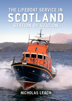 Paperback The Lifeboat Service in Scotland: Station by Station Book