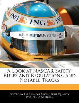 Paperback A Look at NASCAR Safety, Rules and Regulations, and Notable Tracks Book