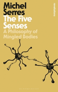 Paperback The Five Senses: A Philosophy of Mingled Bodies Book