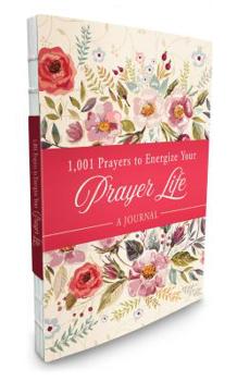 Paperback 1001 Prayers to Energize Your Prayer Life Journal Book