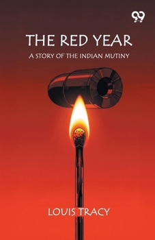 The Red Year A Story Of The Indian Mutiny
