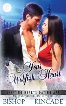 Paperback Your Wolfish Heart Book