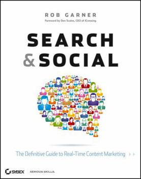 Paperback Search and Social: The Definitive Guide to Real-Time Content Marketing Book