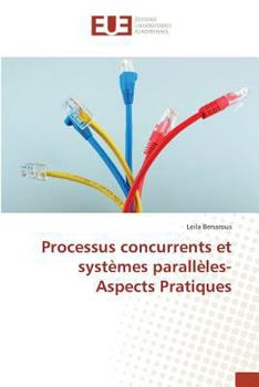 Paperback Processus Concurrents Et Systèmes Parallèles- Aspects Pratiques [French] Book