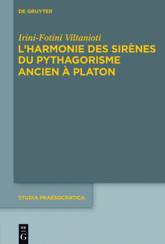Hardcover L'harmonie des Sirènes du pythagorisme ancien à Platon [French] Book