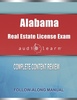 Paperback Alabama Real Estate License Exam Audio Learn: Complete Audio Review for the Real Estate License Examination in Alabama! Book