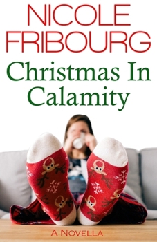 Paperback Christmas In Calamity: A Novella Book