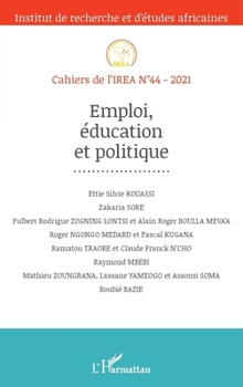Emploi, éducation et politique (Cahiers de l'Irea) (French Edition)