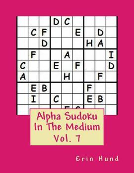 Paperback Alpha Sudoku In The Medium Vol. 7 Book