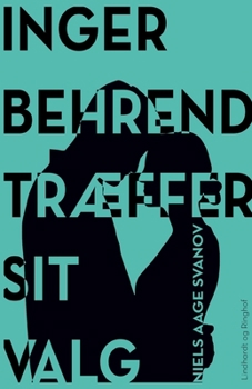 Paperback Inger Behrend tr?ffer sit valg [Danish] Book