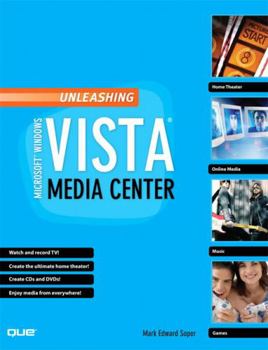 Paperback Unleashing Microsoft Windows Vista Media Center Book