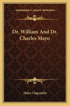 Paperback Dr. William And Dr. Charles Mayo Book