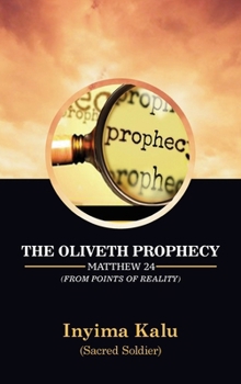 Hardcover The Oliveth Prophecy: From Points of Reality Book