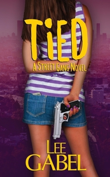 Paperback Tied: A Street Gang Novel Book