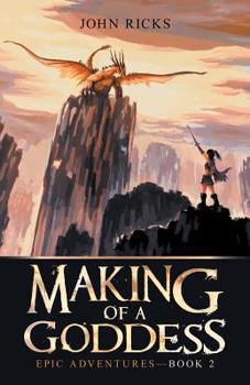 Paperback Making of a Goddess: Epic Adventures-Book 2 Book