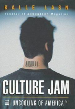 Hardcover Culture Jam: The Uncooling of America Book