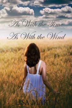 Paperback As With the Time, As With the Wind Book