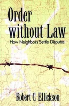 Paperback Order Without Law: How Neighbors Settle Disputes Book