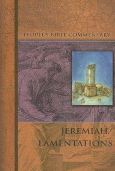 Paperback Jeremiah/Lamentations (People's Bible Commentary) Book
