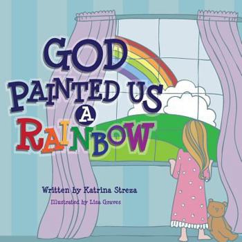 Paperback God Painted Us a Rainbow Book