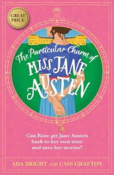 The Particular Charm of Miss Jane Austen - Book #1 of the Austen Adventures