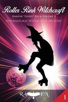 Paperback Roller Rink Witchcraft: Supernatural Witch Cozy Mystery Book