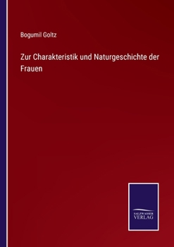 Paperback Zur Charakteristik und Naturgeschichte der Frauen [German] Book
