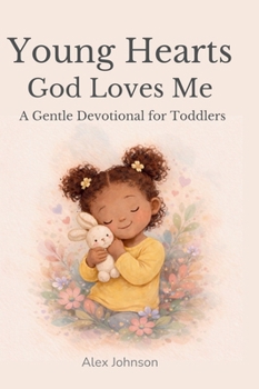 Young Hearts: God Loves Me: God Loves Me: Young Hearts: God Loves Me