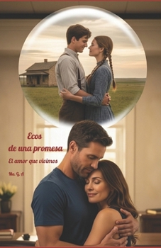 Paperback Ecos de una promesa: El amor que vivimos [Spanish] Book