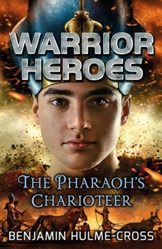 Warrior Heroes: The Pharaoh's Charioteer (Flashbacks) - Book  of the Warrior Heroes