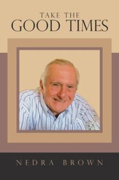 Paperback Take the Good Times Book