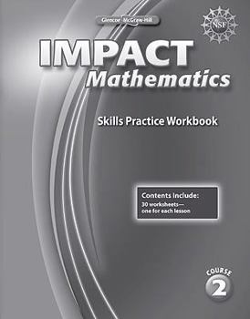 Impact Mathematics, Course 2, Skills Practice Workbook