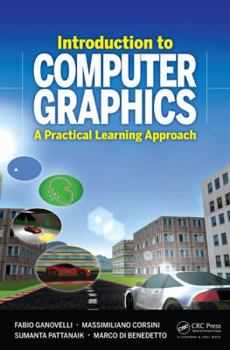 Hardcover Introduction to Computer Graphics: A Practical Learning Approach Book