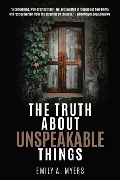 Paperback The Truth About Unspeakable Things Book