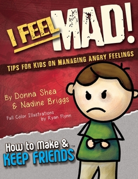 Paperback I Feel Mad! Tips for Kids on Managing Angry Feelings Book