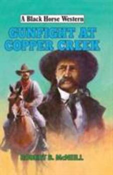 Hardcover Gunfight at Copper Creek (A Black Horse Western) Book