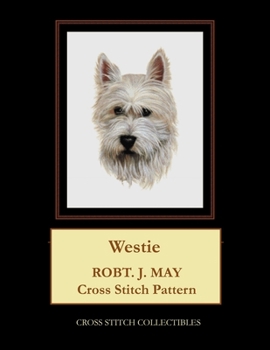 Paperback Westie: Robt. J. May Cross Stitch Pattern [Large Print] Book