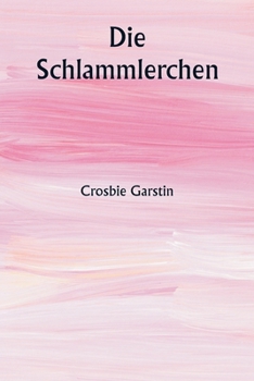 Paperback Die Schlammlerchen [German] Book