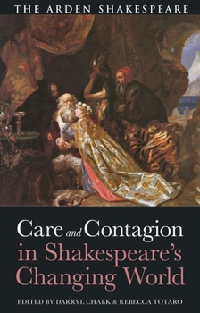Paperback Care and Contagion in Shakespeare's Changing World Book