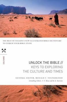 Paperback Unlock the Bible: Keys to Exploring the Culture and Times Book
