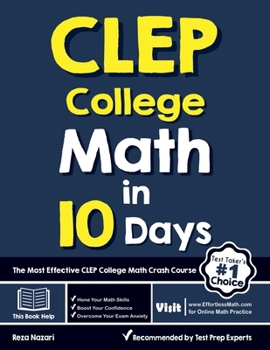 Paperback CLEP College Math in 10 Days: The Most Effective CLEP College Math Crash Course Book